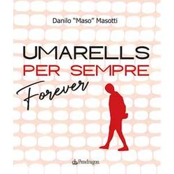 Umarells Per Sempre/Forever Umarells Per Sempre/Forever
