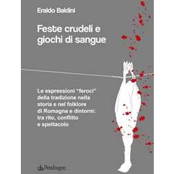 Feste Crudeli E Giochi Di Sangue Feste Crudeli E Giochi Di Sangue