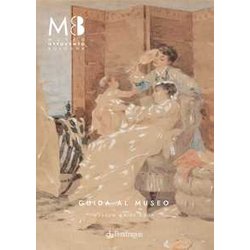 Museo Ottocento Bologna. Guida Al Museo-Museum Guide Book. Ediz. Bilingue