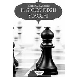 Il Gioco Degli Scacchi: (Collana Segreti In Giallo) Il Gioco Degli Scacchi: (Collana Segreti In Giallo)