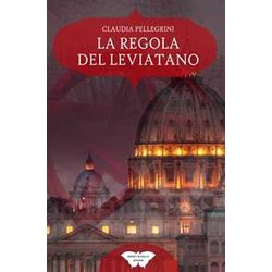La Regola Del Leviatano: (Collana Segreti In Giallo) La Regola Del Leviatano: (Collana Segreti In Giallo)