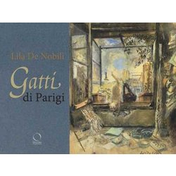 Gatti Di Parigi E D'altrove. Ediz. A Colori Gatti Di Parigi E D'altrove. Ediz. A Colori
