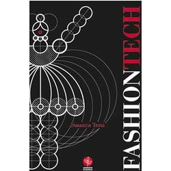 Fashiontech. Body Equipment, Digital Technologies and Interaction. Moda, tecnologie digitali e interazione