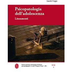 Psicopatologia Dell'adolescenza. Lineamenti Psicopatologia Dell'adolescenza. Lineamenti