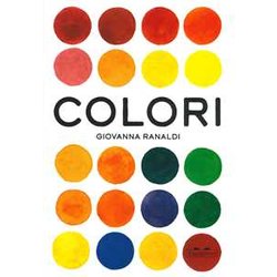 Colori. Ediz. A Colori Colori. Ediz. A Colori