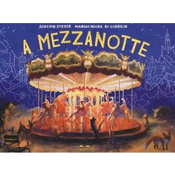 A Mezzanotte. Ediz. A Colori A Mezzanotte. Ediz. A Colori