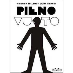Pieno/Vuoto. Ediz. Illustrata Pieno/Vuoto. Ediz. Illustrata