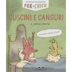 Cuscini E Canguri E Altre Storie. Fox + Chick. Ediz. A Colori Cuscini E Canguri E Altre Storie. Fox + Chick. Ediz. A Colori