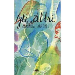 Gli Altri. Ediz. A Colori Gli Altri. Ediz. A Colori