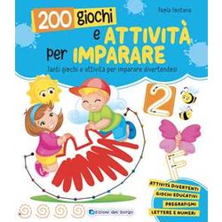 200 Giochi E Attività Per Imparare. Ediz. A Colori