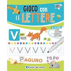 Gioco Con Le Lettere. Ediz. A Colori. Con Pennarello A Inchiostro Cancellabile Con Cancellino