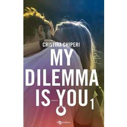 My Dilemma Is You: 1 My Dilemma Is You: 1