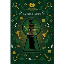 La Sposa Di Sherlock Holmes. Una Lettera Di Maria Maddalena. Mary Russell E Sherlock Holmes (Vol. 3) La Sposa Di Sherlock Holmes. Una Lettera Di Maria Maddalena. Mary Russell E Sherlock Holmes (Vol. 3)