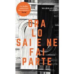 Ora Lo Sai E Ne Fai Parte