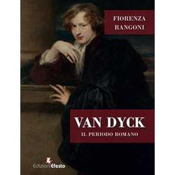 Van Dyck. Il Periodo Romano Van Dyck. Il Periodo Romano