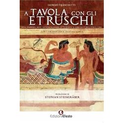 A Tavola Con Gli Etruschi A Tavola Con Gli Etruschi