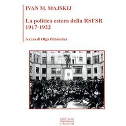 La Politica Estera Della Rsfsr 1917-1922 La Politica Estera Della Rsfsr 1917-1922