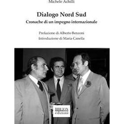 Dialogo Nord Sud. Cronache Di Un Impegno Internazionale Dialogo Nord Sud. Cronache Di Un Impegno Internazionale