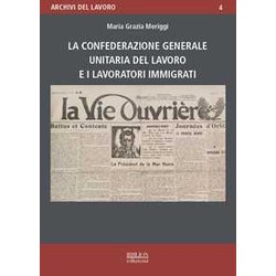 La Confederazione Generale Unitaria Del Lavoro E I Lavoratori Immigrati