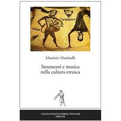 Strumenti E Musica Nella Cultura Etrusca Strumenti E Musica Nella Cultura Etrusca