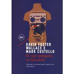 Il Rap Spiegato Ai Bianchi Il Rap Spiegato Ai Bianchi