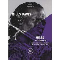 Miles. L'autobiografia Miles. L'autobiografia