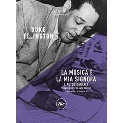 La Musica è La Mia Signora. L'autobiografia La Musica è La Mia Signora. L'autobiografia