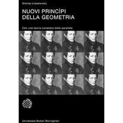Nuovi Principi Della Geometria. Con Una Teoria Completa Delle Parallele Nuovi Principi Della Geometria. Con Una Teoria Completa Delle Parallele