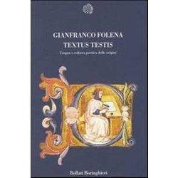 Textus Testis. Lingua E Cultura Poetica Dalle Origini Textus Testis. Lingua E Cultura Poetica Dalle Origini