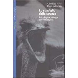 Lo Sbadiglio Dello Struzzo. Psicologia E Biologia Dello Sbadiglio