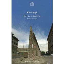 Rovine E Macerie. Il Senso Del Tempo Rovine E Macerie. Il Senso Del Tempo