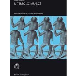 Il Terzo Scimpanzé. Ascesa E Caduta Del Primate Homo Sapiens Il Terzo Scimpanzé. Ascesa E Caduta Del Primate Homo Sapiens