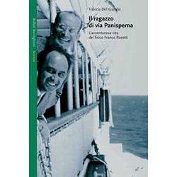 Il Ragazzo Di Via Panisperna. L'avventurosa Vita Del Fisico Franco Rasetti Il Ragazzo Di Via Panisperna. L'avventurosa Vita Del Fisico Franco Rasetti