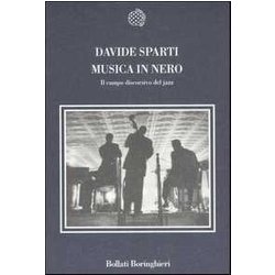 Musica In Nero. Il Campo Discorsivo Del Jazz Musica In Nero. Il Campo Discorsivo Del Jazz