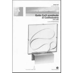 Guido Carli Presidente Di Confindustria (1976-1980)