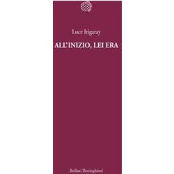 All'inizio, Lei Era All'inizio, Lei Era