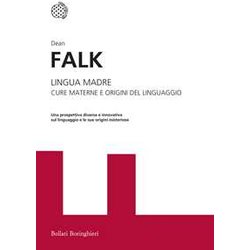 Lingua Madre. Cure Materne E Origini Del Linguaggio
