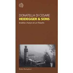 Heidegger & Sons. Eredità E Futuro Di Un Filosofo