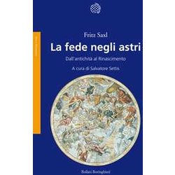 La Fede Negli Astri. Dall'antichità Al Rinascimento La Fede Negli Astri. Dall'antichità Al Rinascimento