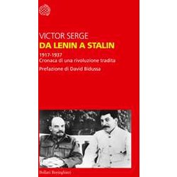Da Lenin A Stalin. 1917-1937. Cronaca Di Una Rivoluzione Tradita Da Lenin A Stalin. 1917-1937. Cronaca Di Una Rivoluzione Tradita