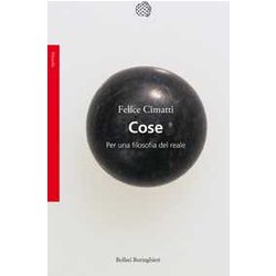 Cose. Per Una Filosofia Del Reale