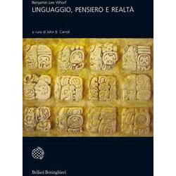 Linguaggio, Pensiero E Realtà Linguaggio, Pensiero E RealtÃ