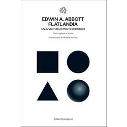 Flatlandia. Un'avventura Di Molte Dimensioni. Testo Inglese A Fronte Flatlandia. Un'avventura Di Molte Dimensioni. Testo Inglese A Fronte