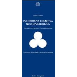 Psicoterapia Cognitiva Neuropsicologica. Ediz. Ampliata Psicoterapia Cognitiva Neuropsicologica. Ediz. Ampliata