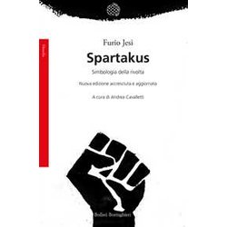 Spartakus. Simbologie Della Rivolta. Nuova Ediz. Spartakus. Simbologie Della Rivolta. Nuova Ediz.