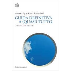 Guida Definitiva A (Quasi) Tutto. (Versione Breve) Guida Definitiva A (Quasi) Tutto. (Versione Breve)