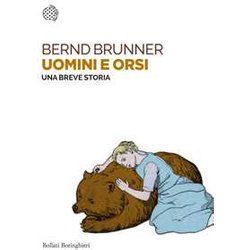 Uomini E Orsi. Una Breve Storia Uomini E Orsi. Una Breve Storia