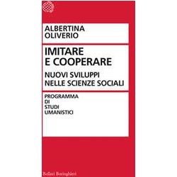 Dall'imitazione Alla Cooperazione. La Ricerca Sociale E Le Sue Sfide Dall'imitazione Alla Cooperazione. La Ricerca Sociale E Le Sue Sfide