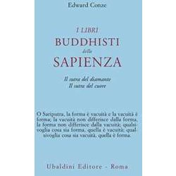 I Libri Buddisti Della Sapienza. Sutra Del Cuore. Sutra Del Diamante I Libri Buddisti Della Sapienza. Sutra Del Cuore. Sutra Del Diamante