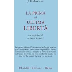 La Prima Ed Ultima Libertà La Prima Ed Ultima LibertÃ